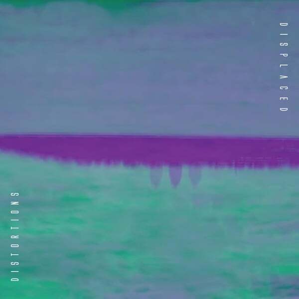 Cover art for Displaced | Distortions